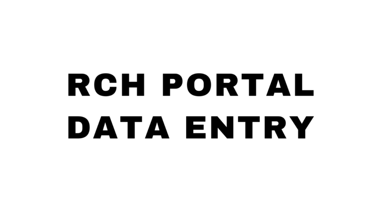 rch.nhm.gov.in Data Entry, Login, Registration [2022] | RCH Portal